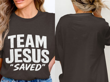 Dark t-shirt with white text "TEAM JESUS SAVED" on front and blank back.