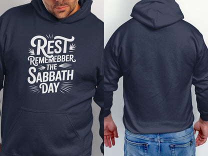 Navy hoodie with "Rest Remember the Sabbath Day" text on front.