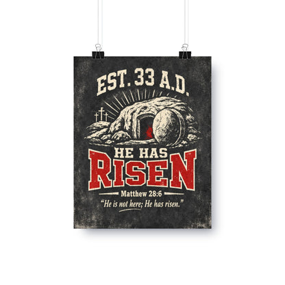 Est. 33 A.D. He Has Risen from Matthew 28:6.