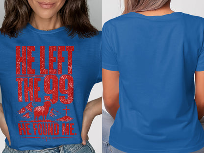 Blue t-shirt with distressed red text reading "HE LEFT THE 99 HE FOUND ME." with sheep graphic.