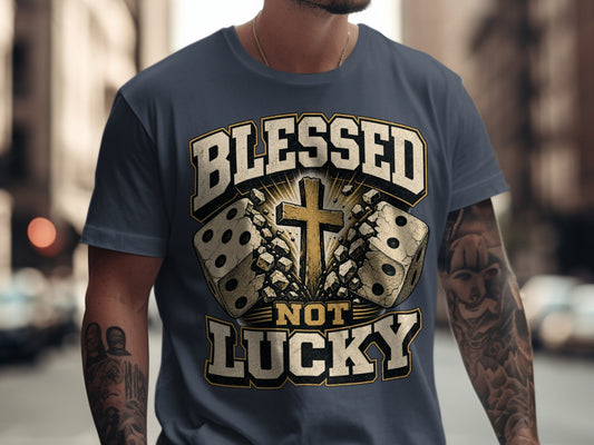 Dark blue t-shirt with "Blessed Not Lucky" text, dice and cross graphic.