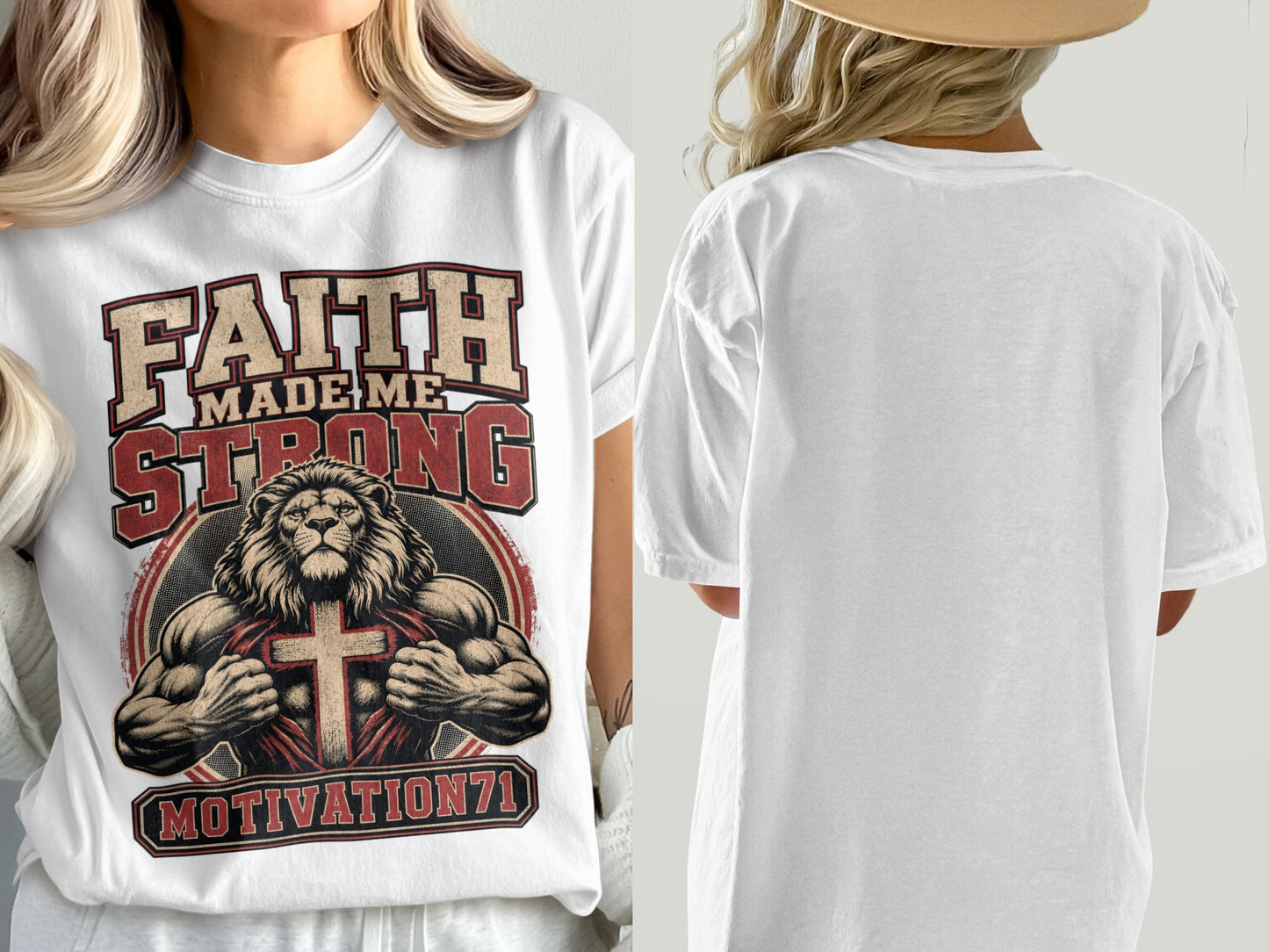 White t-shirt with "Faith Made Me Strong" text and muscular lion graphic.