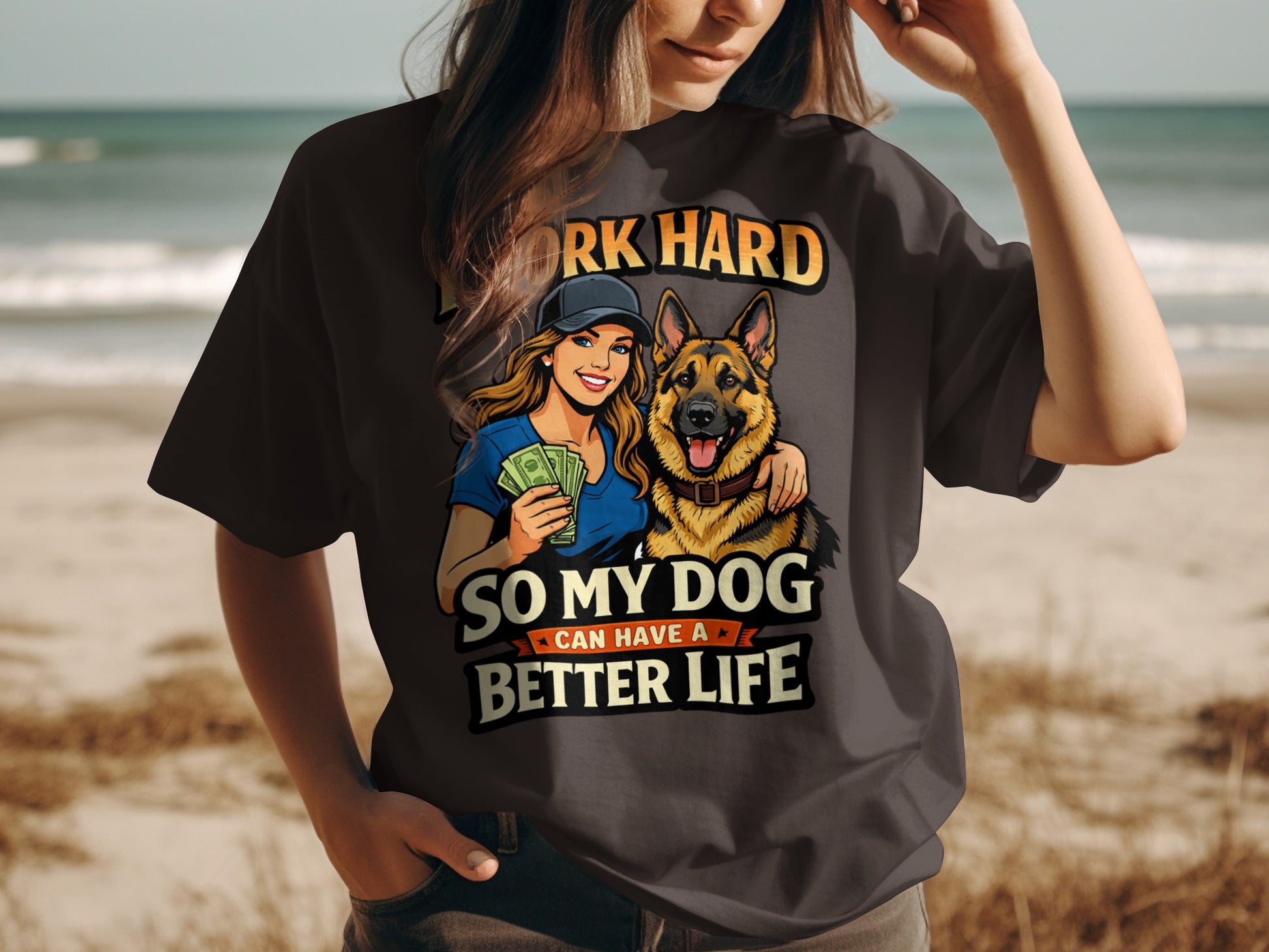 Graphic of woman holding money with German Shepherd, text reads "work hard so my dog can have a better life."