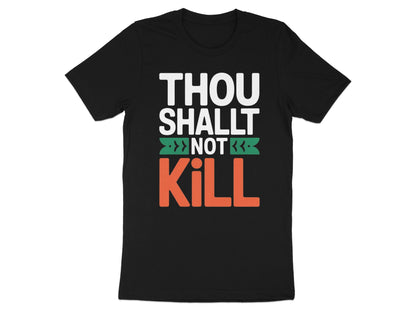 Black t-shirt with "THOU SHALLT NOT KILL" text in white, green, and orange.