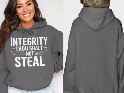 Dark grey hoodie with white text: "INTEGRITY THOU SHALT NOT STEAL".
