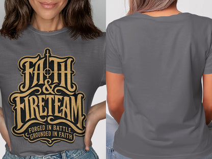 Gray t-shirt with "Faith & Fireteam" and "Forged in Battle, Grounded in Faith" text.