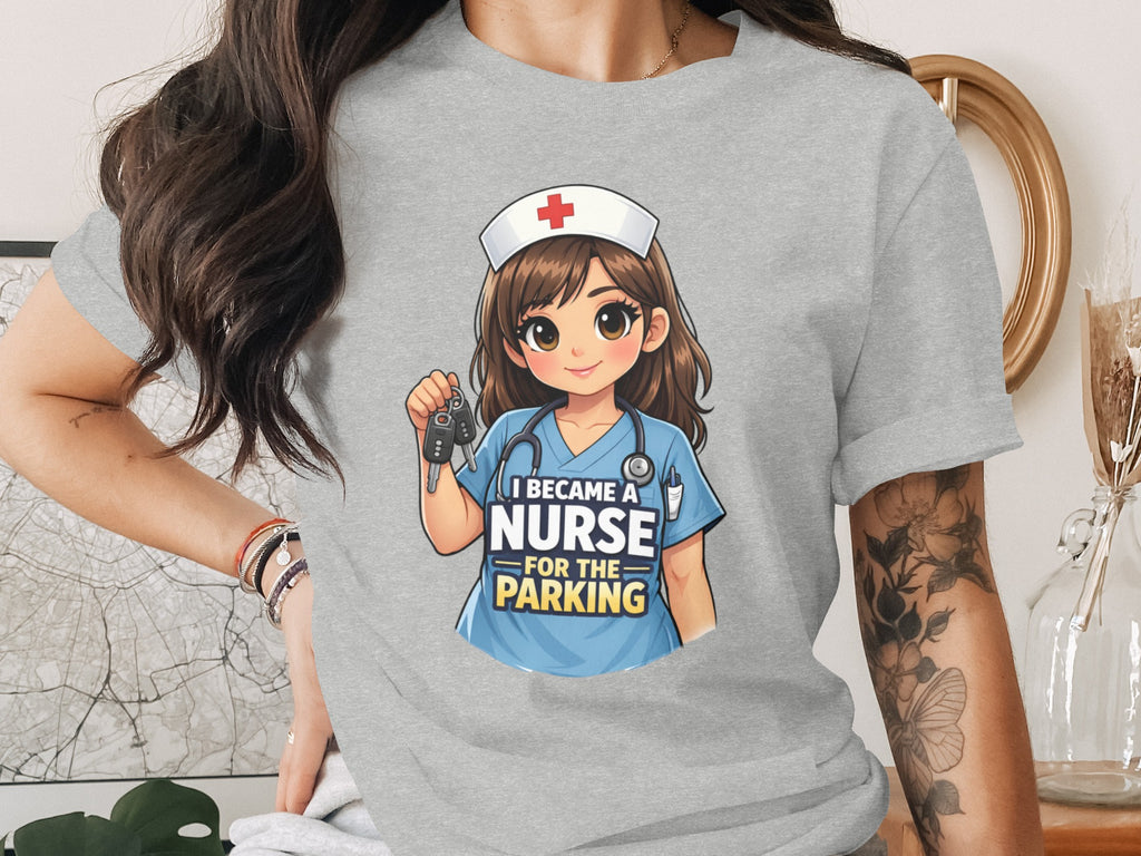 Cartoon nurse graphic with text: "I became a nurse for the parking."