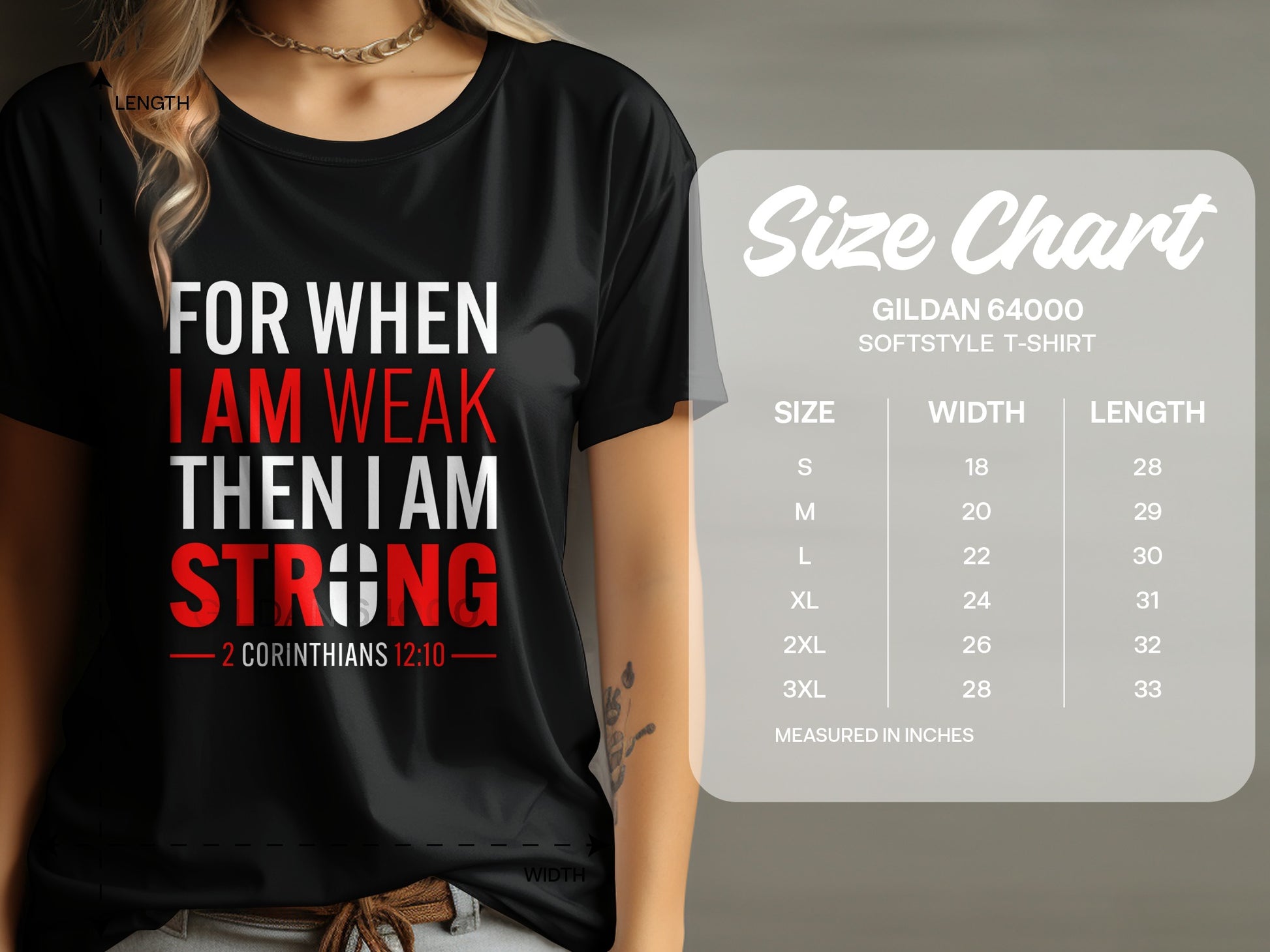 Black t-shirt with "FOR WHEN I AM WEAK THEN I AM STRONG" and size chart.