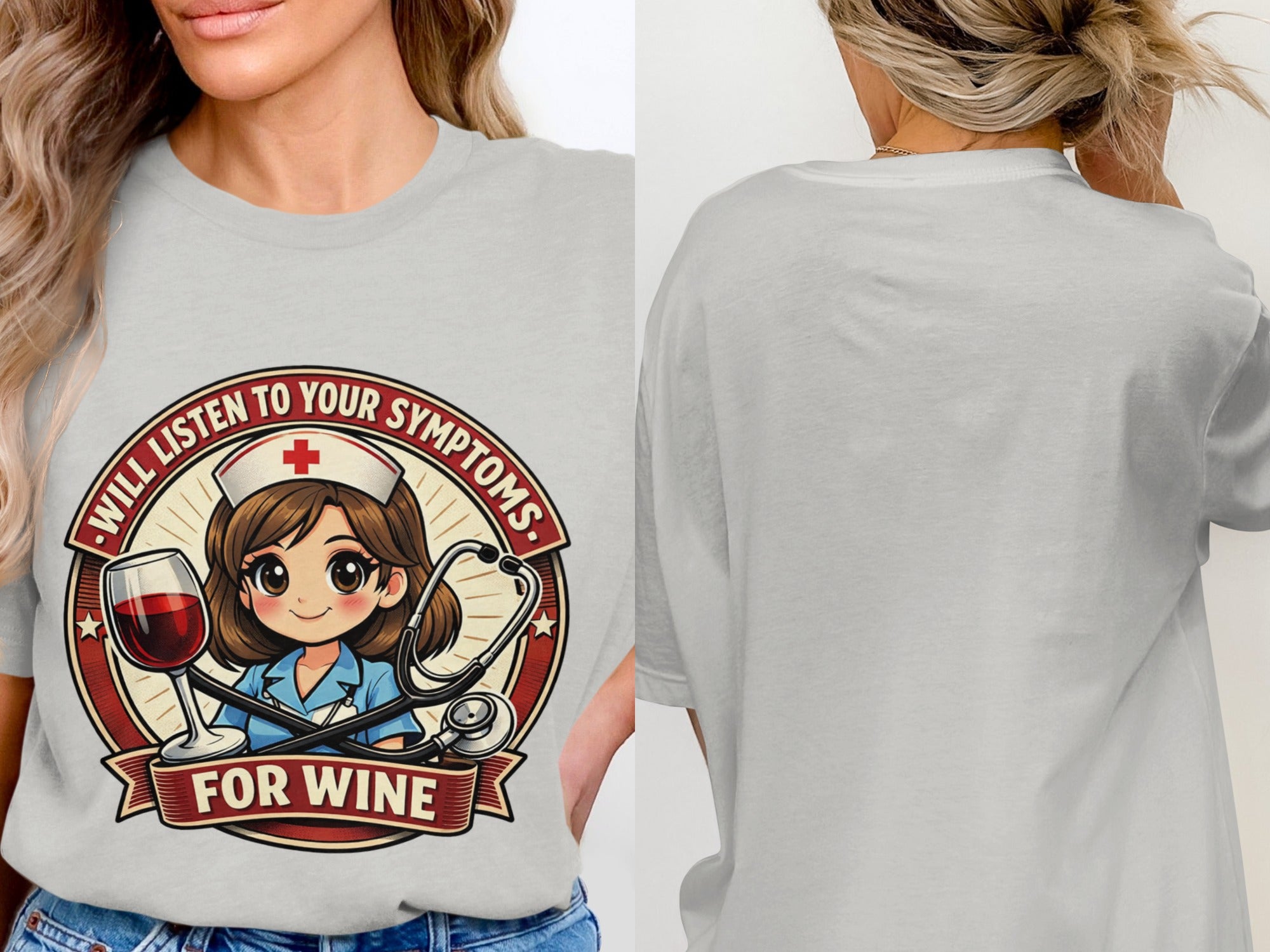Nurse graphic with wine glass and stethoscope saying "will listen to your symptoms for wine."