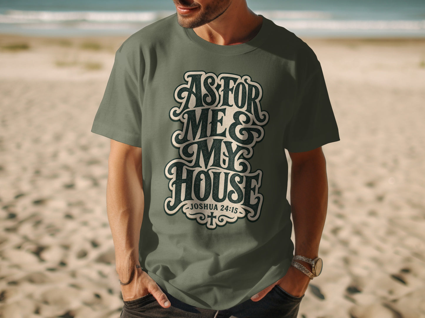 Green t-shirt with "As For Me & My House Joshua 24:15" text on beach.