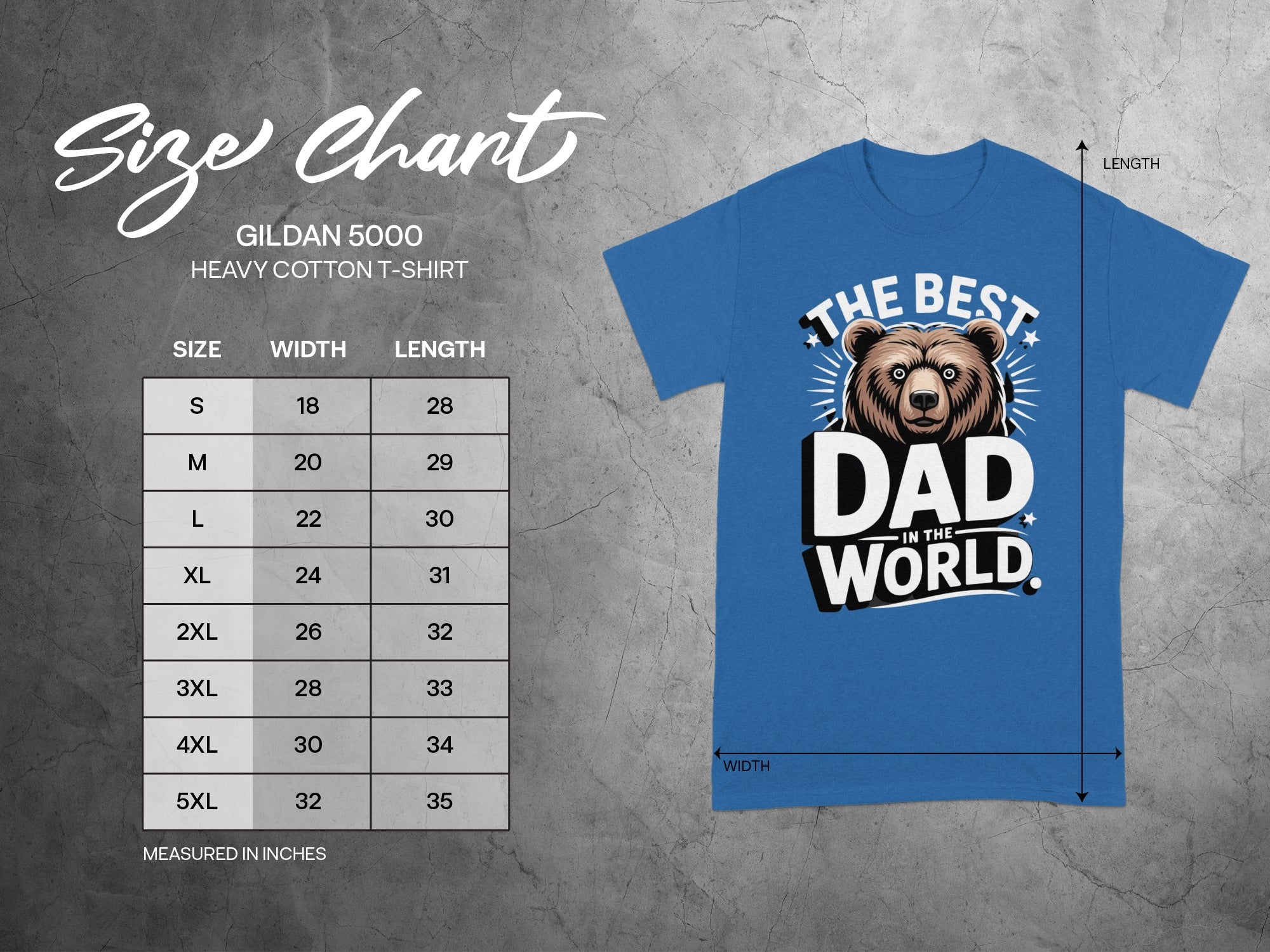 Gildan 5000 size chart with measurements for blue "Best Dad in the World" t-shirt.