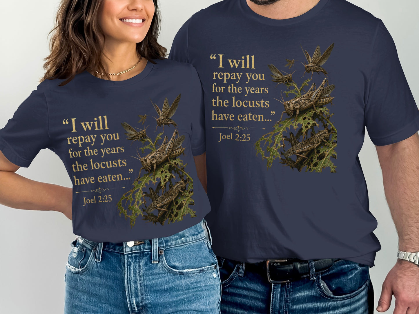Navy t-shirts with locusts and quote "I will repay you for the years the locusts have eaten..." Joel 2:25.