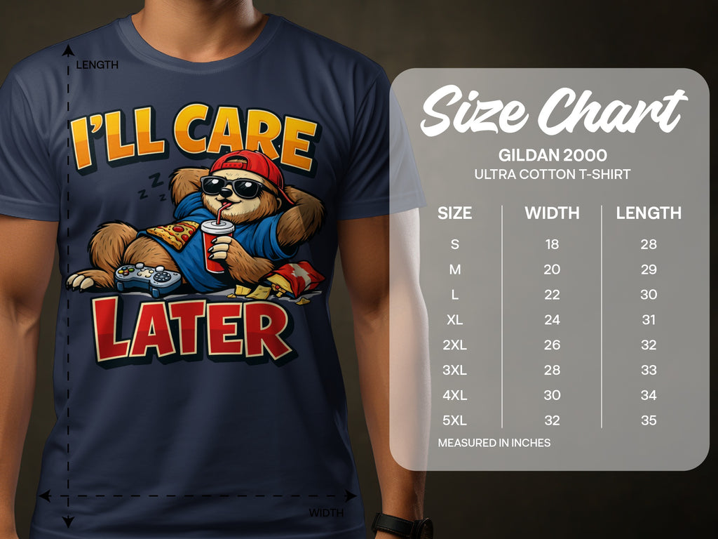 T-shirt with cartoon sloth wearing sunglasses and drinking, text "I'll Care Later", size chart.