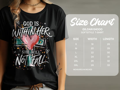 Black t-shirt with "God Is Within Her, She Will Not Fall" text and heart. Includes size chart.