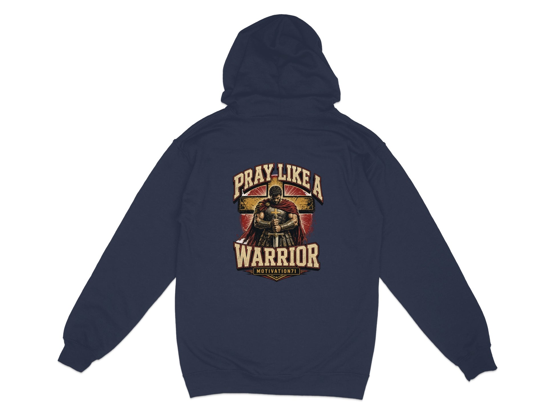 Dark navy hoodie with "PRAY LIKE A WARRIOR" graphic of a knight on a cross.