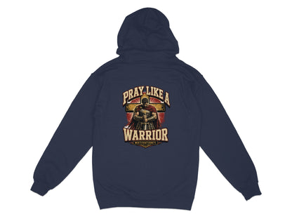 Dark navy hoodie with "PRAY LIKE A WARRIOR" graphic of a knight on a cross.