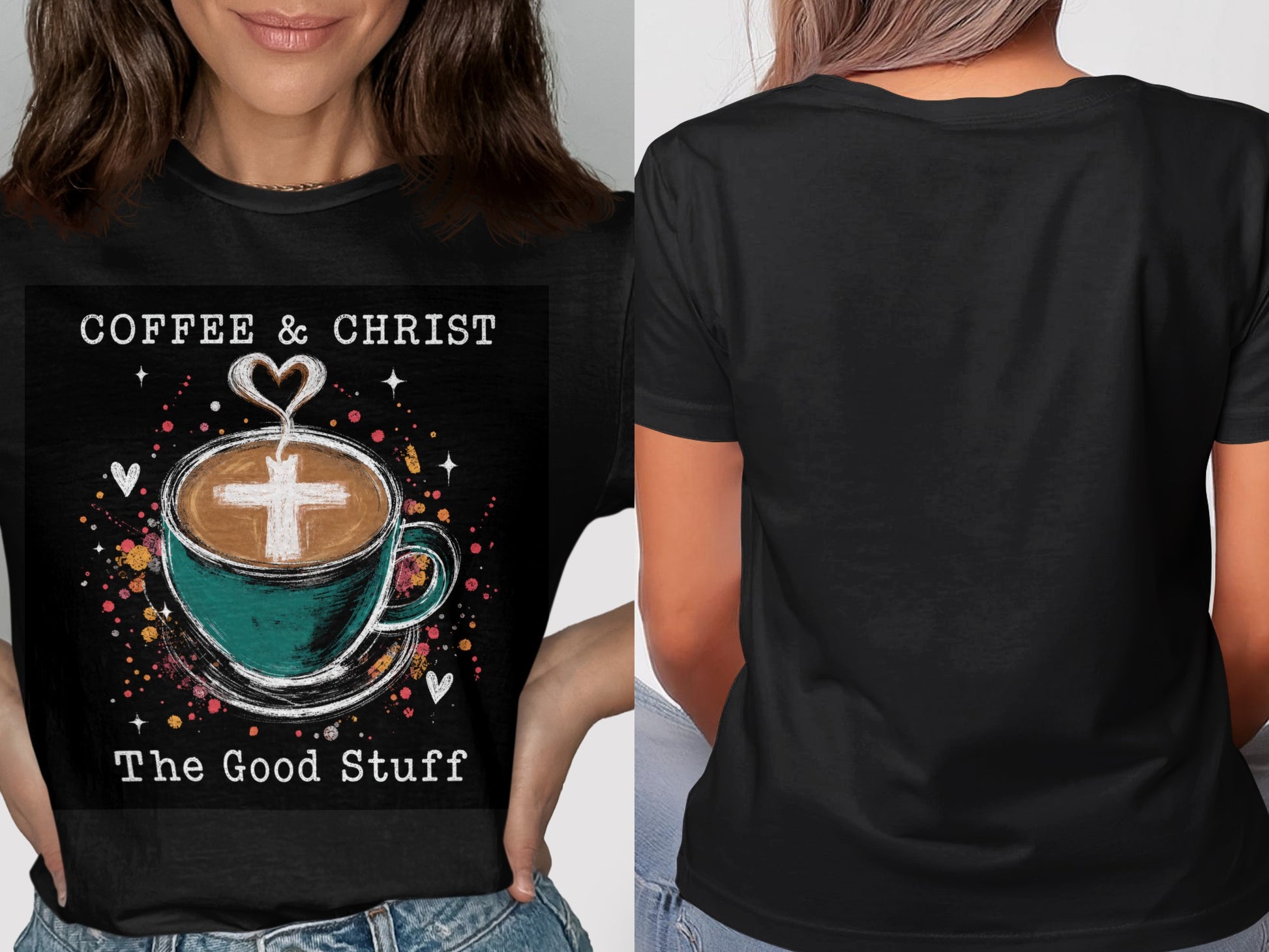 Black t-shirt with coffee cup, cross, and text "Coffee & Christ The Good Stuff."