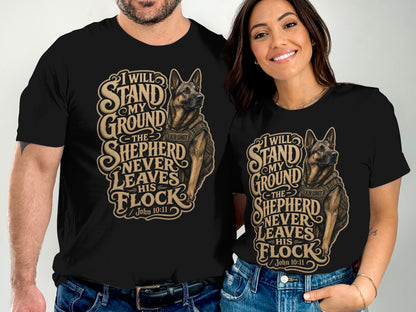 Black T-shirt with graphic of a K9 German Shepherd and text: "I Will Stand My Ground The Shepherd Never Leaves His Flock / John 10:11".